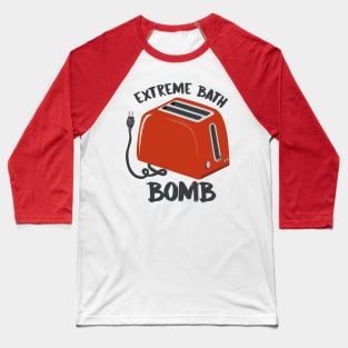 extreme bath bomb Baseball T-Shirt